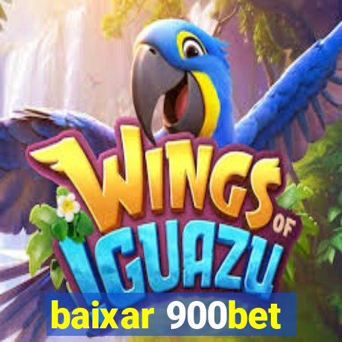 baixar 900bet